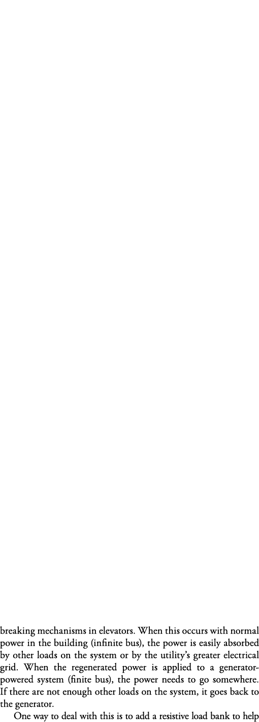 breaking mechanisms in elevators  When this occurs with normal power in the building (infinite bus), the power is eas   