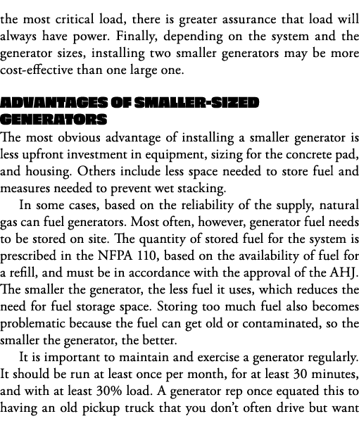 the most critical load, there is greater assurance that load will always have power  Finally, depending on the system   