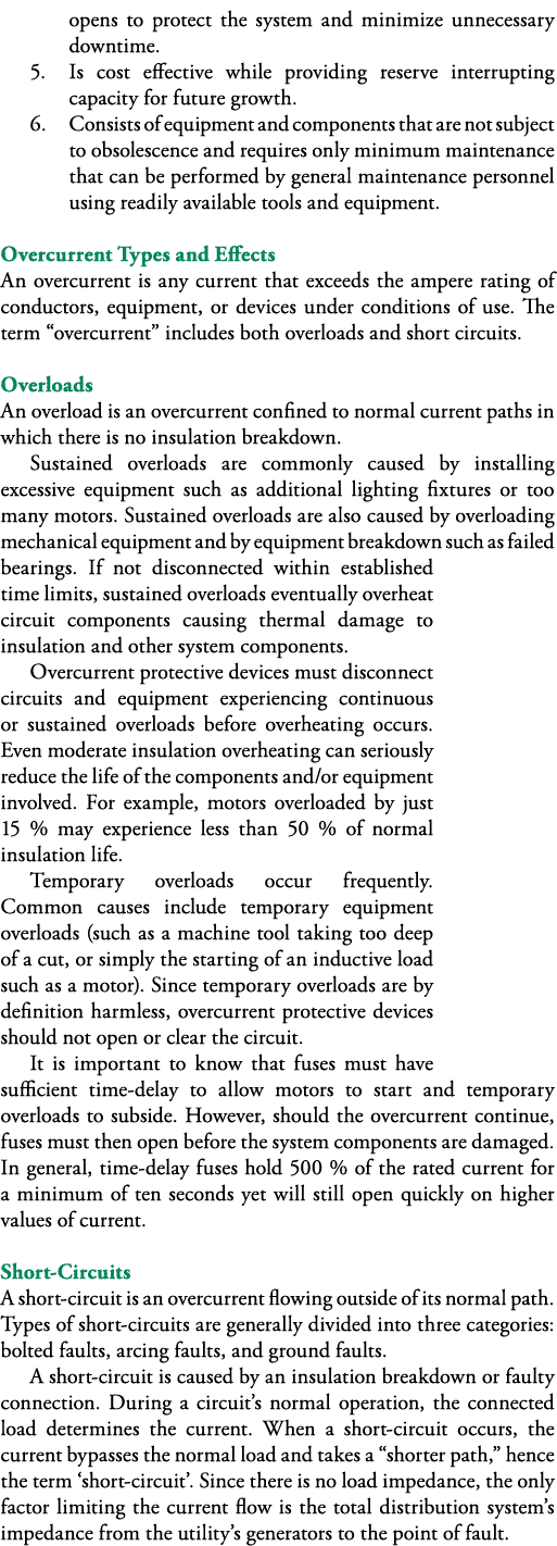 opens to protect the system and minimize unnecessary downtime  5  Is cost effective while providing reserve interrupt   