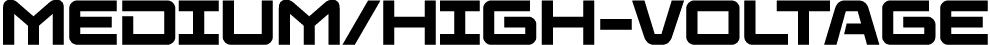 Medium High-Voltage