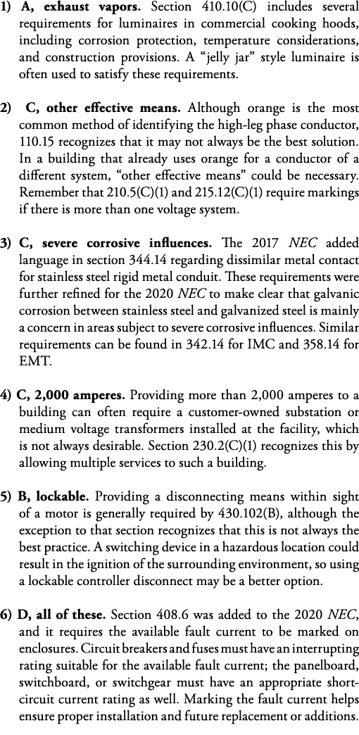 1) A, exhaust vapors  Section 410 10(C) includes several requirements for luminaires in commercial cooking hoods, inc   