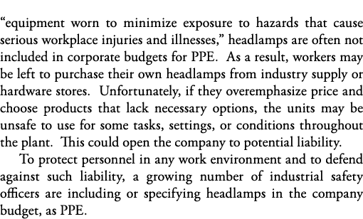  equipment worn to minimize exposure to hazards that cause serious workplace injuries and illnesses,  headlamps are o   