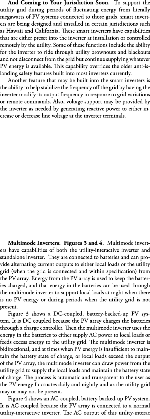 And Coming to Your Jurisdiction Soon  To support the utility grid during periods of fluctuating energy from literally   