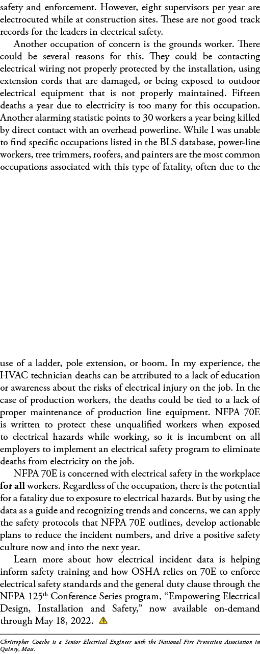safety and enforcement  However, eight supervisors per year are electrocuted while at construction sites  These are n   
