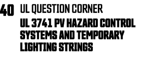 40 UL question corner UL 3741 PV Hazard Control Systems and Temporary Lighting Strings