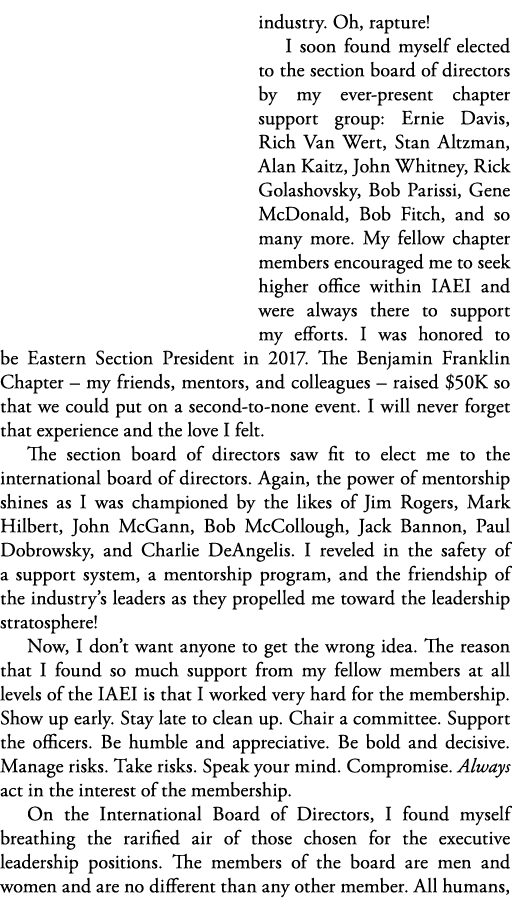 industry  Oh, rapture  I soon found myself elected to the section board of directors by my ever-present chapter suppo   