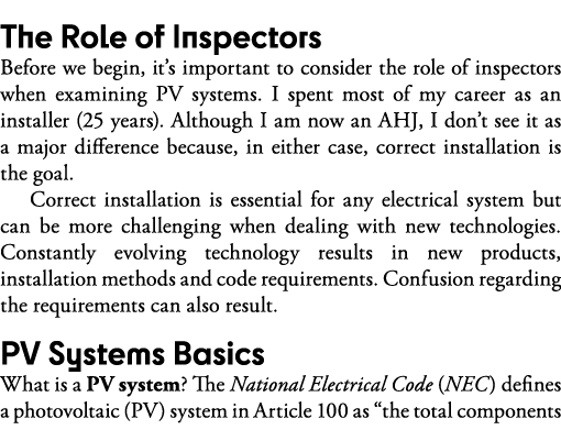 The Role of Inspectors Before we begin, it s important to consider the role of inspectors when examining PV systems     