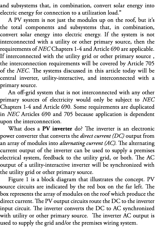 and subsystems that, in combination, convert solar energy into electric energy for connection to a utilization load     