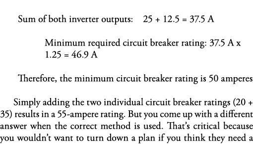  Sum of both inverter outputs:  25 + 12 5   37 5 A Minimum required circuit breaker rating: 37 5 A x 1 25   46 9 A Th   