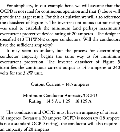For simplicity, in our example here, we will assume that the OCPD is not rated for continuous operation and that 1) a   