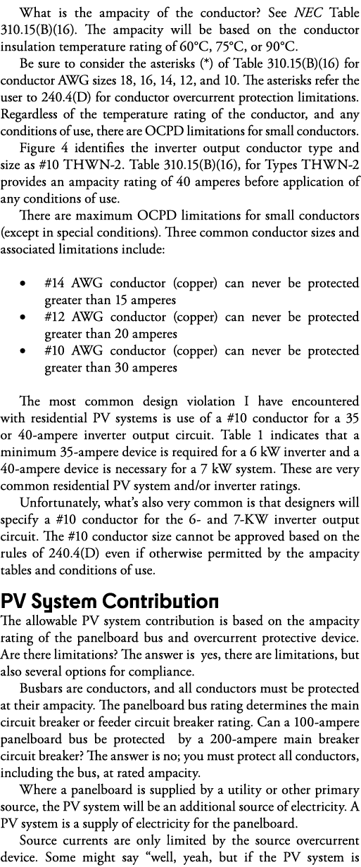 What is the ampacity of the conductor  See NEC Table 310 15(B)(16)  The ampacity will be based on the conductor insul   