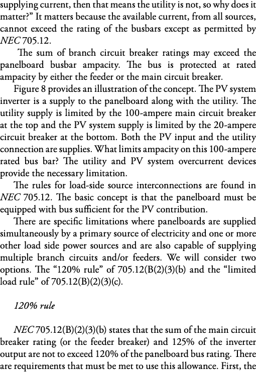 supplying current, then that means the utility is not, so why does it matter   It matters because the available curre   