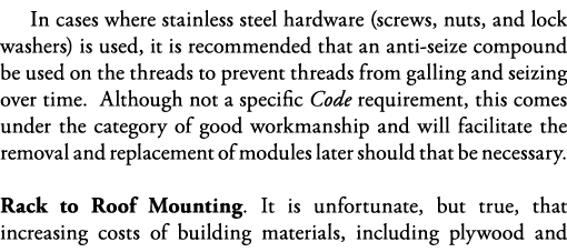 In cases where stainless steel hardware (screws, nuts, and lock washers) is used, it is recommended that an anti-seiz   