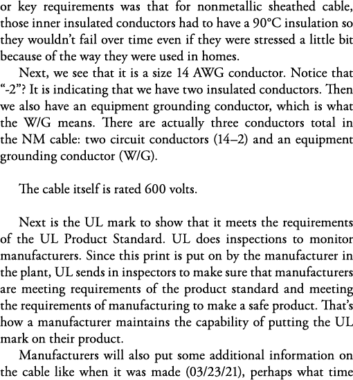 or key requirements was that for nonmetallic sheathed cable, those inner insulated conductors had to have a 90 C insu   