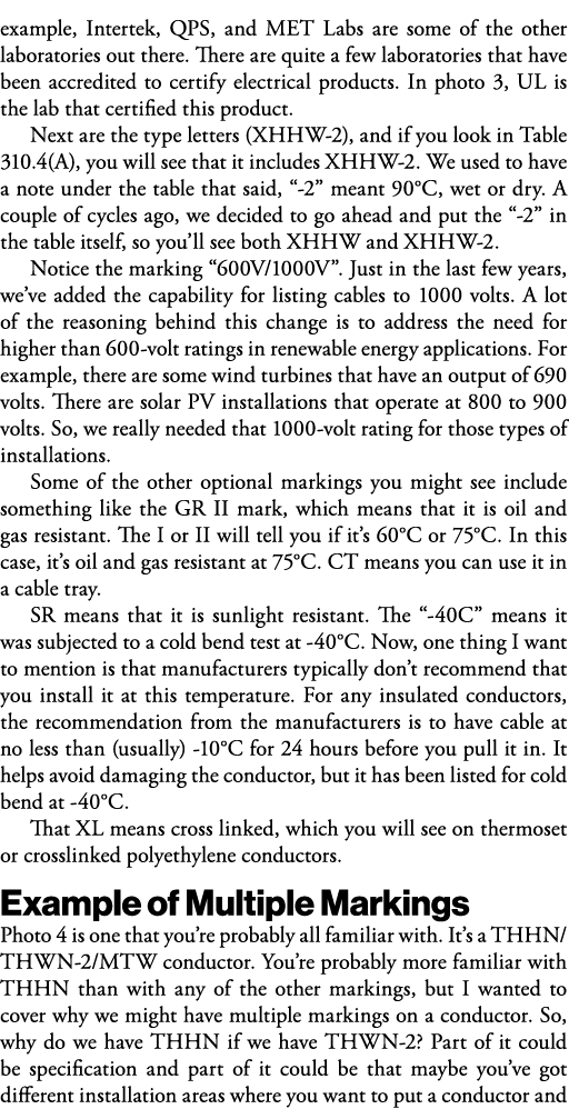 example, Intertek, QPS, and MET Labs are some of the other laboratories out there  There are quite a few laboratories   