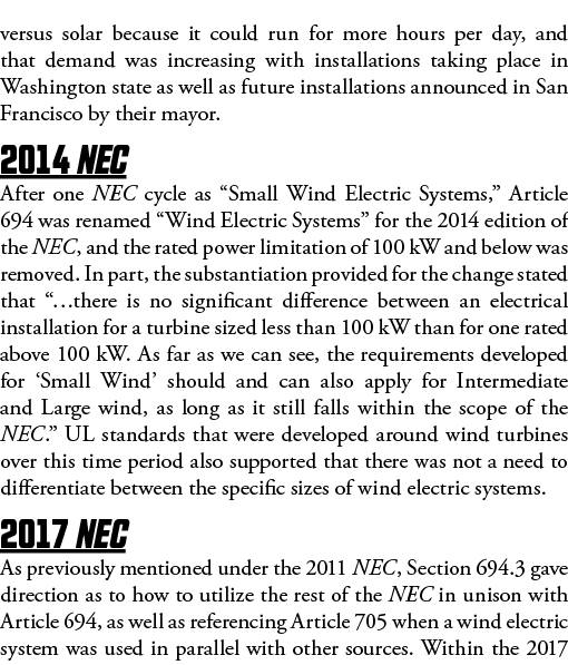 versus solar because it could run for more hours per day, and that demand was increasing with installations taking pl   