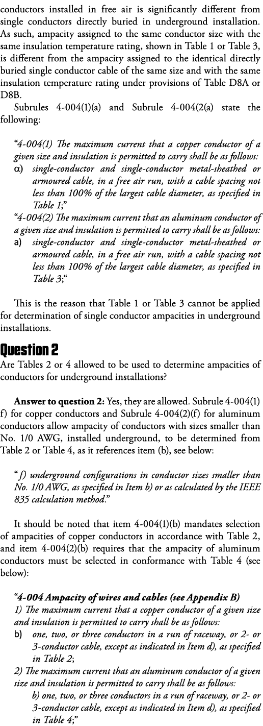 conductors installed in free air is significantly different from single conductors directly buried in underground ins   