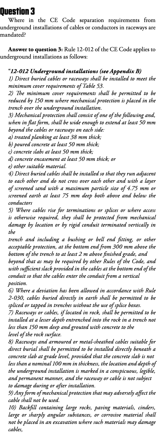 Question 3 Where in the CE Code separation requirements from underground installations of cables or conductors in rac   