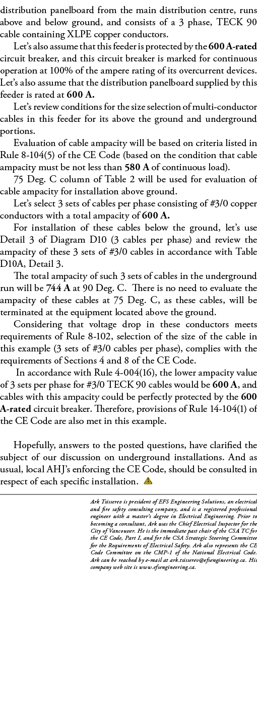 distribution panelboard from the main distribution centre, runs above and below ground, and consists of a 3 phase, TE   