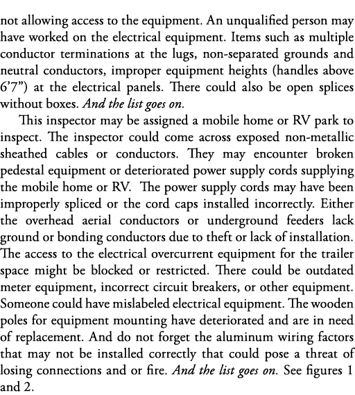not allowing access to the equipment  An unqualified person may have worked on the electrical equipment  Items such a   