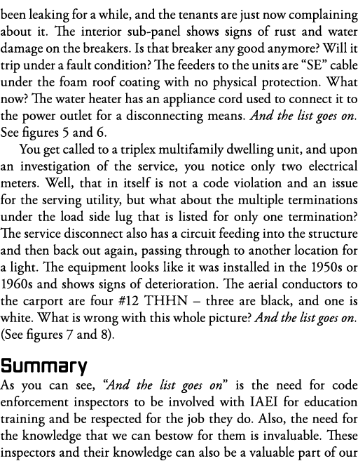 been leaking for a while, and the tenants are just now complaining about it  The interior sub-panel shows signs of ru   
