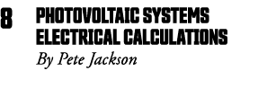 8 Photovoltaic Systems Electrical Calculations By Pete Jackson