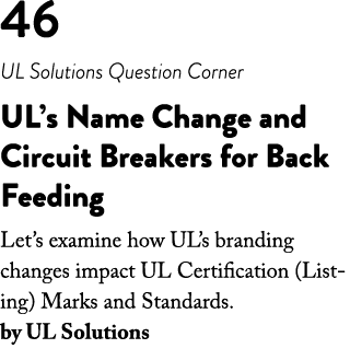 46 UL Solutions Question Corner UL s Name Change and Circuit Breakers for Back Feeding Let s examine how UL s brandin   