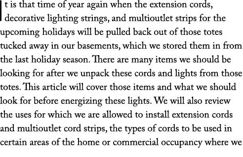 It is that time of year again when the extension cords, decorative lighting strings, and multioutlet strips for the u   