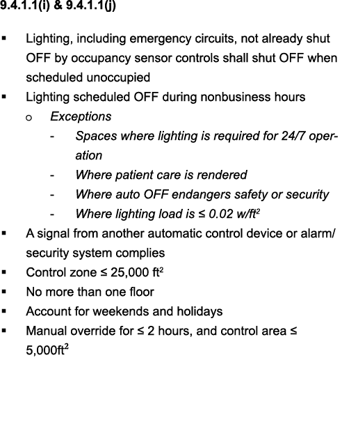 9 4 1 1(i) & 9 4 1 1(j)   Lighting, including emergency circuits, not already shut OFF by occupancy sensor controls s   