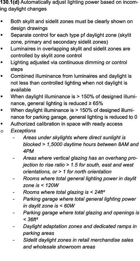 130 1(d) Automatically adjust lighting power based on incoming daylight changes   Both skylit and sidelit zones must    