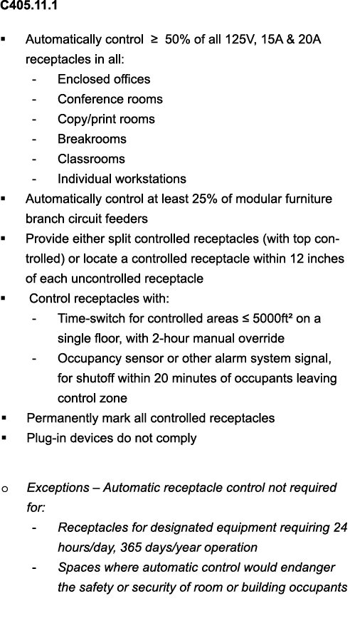 C405 11 1   Automatically control    50% of all 125V, 15A & 20A receptacles in all: - Enclosed offices - Conference r   