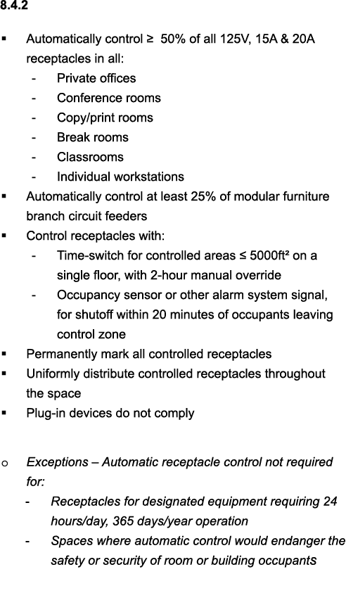 8 4 2   Automatically control    50% of all 125V, 15A & 20A receptacles in all: - Private offices - Conference rooms    