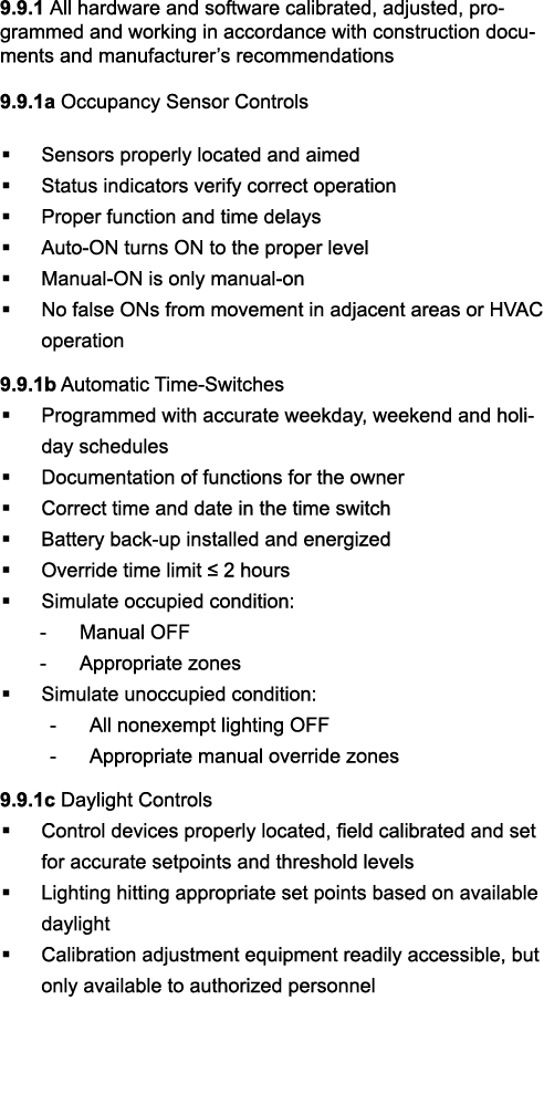 9 9 1 All hardware and software calibrated, adjusted, programmed and working in accordance with construction document   