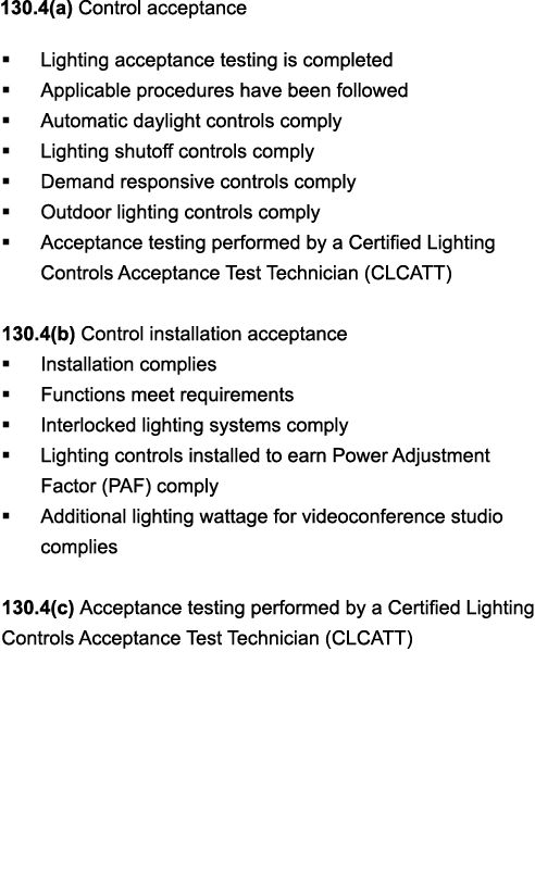 130 4(a) Control acceptance   Lighting acceptance testing is completed   Applicable procedures have been followed   A   