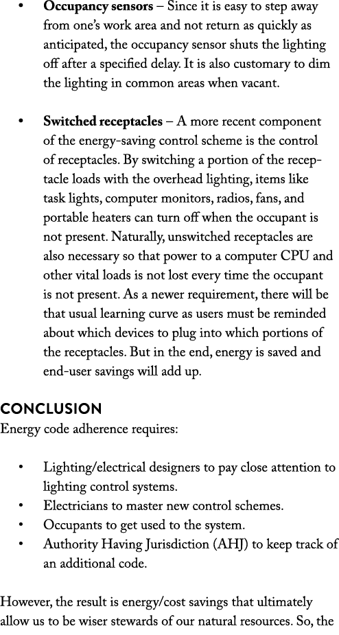   Occupancy sensors   Since it is easy to step away from one s work area and not return as quickly as anticipated, th   