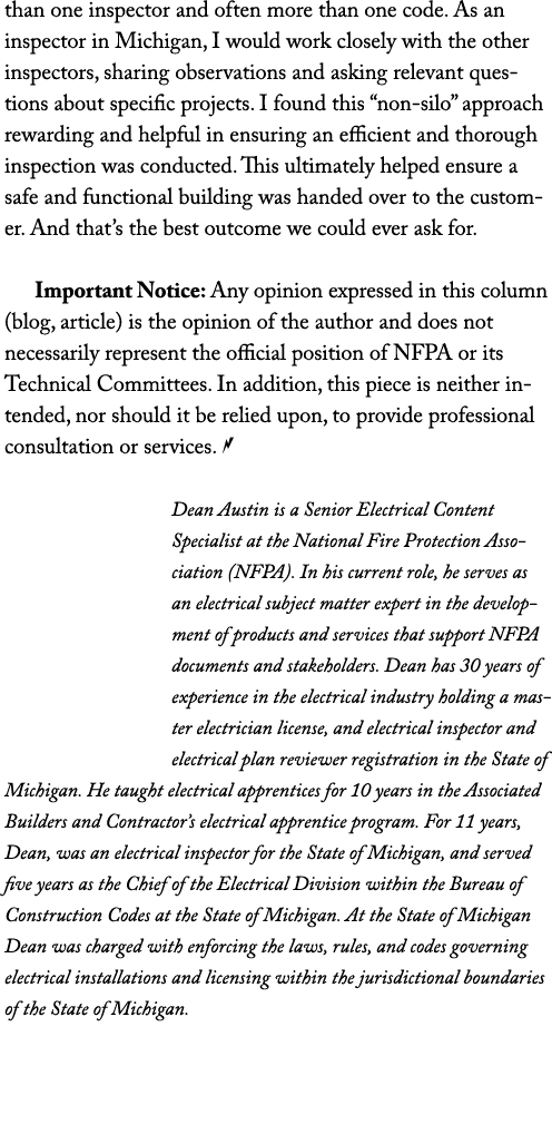 than one inspector and often more than one code  As an inspector in Michigan, I would work closely with the other ins   
