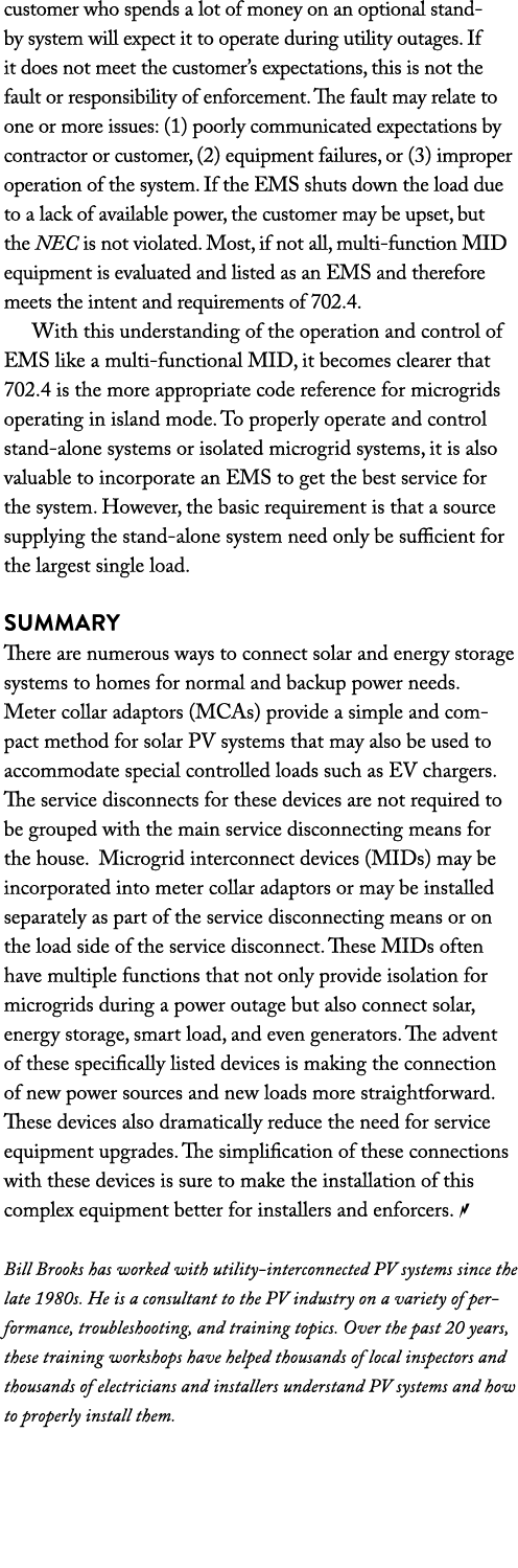 customer who spends a lot of money on an optional standby system will expect it to operate during utility outages  If   