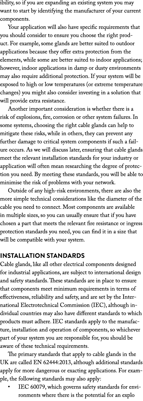 ibility, so if you are expanding an existing system you may want to start by identifying the manufacturer of your cur   