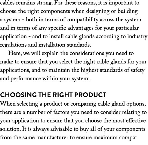 cables remains strong  For these reasons, it is important to choose the right components when designing or building a   