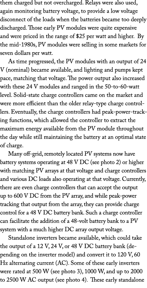 them charged but not overcharged  Relays were also used, again monitoring battery voltage, to provide a low voltage d   