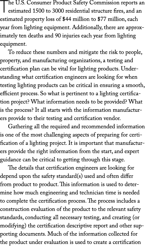 The U S  Consumer Product Safety Commission reports an estimated 1500 to 3000 residential structure fires, and an est   