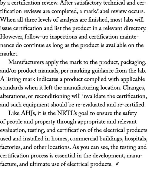 by a certification review  After satisfactory technical and certification reviews are completed, a mark label review    