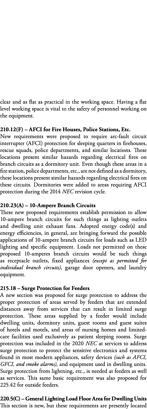 clear and as flat as practical in the working space  Having a flat level working space is vital to the safety of pers   