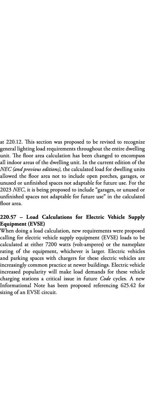 at 220 12  This section was proposed to be revised to recognize general lighting load requirements throughout the ent   