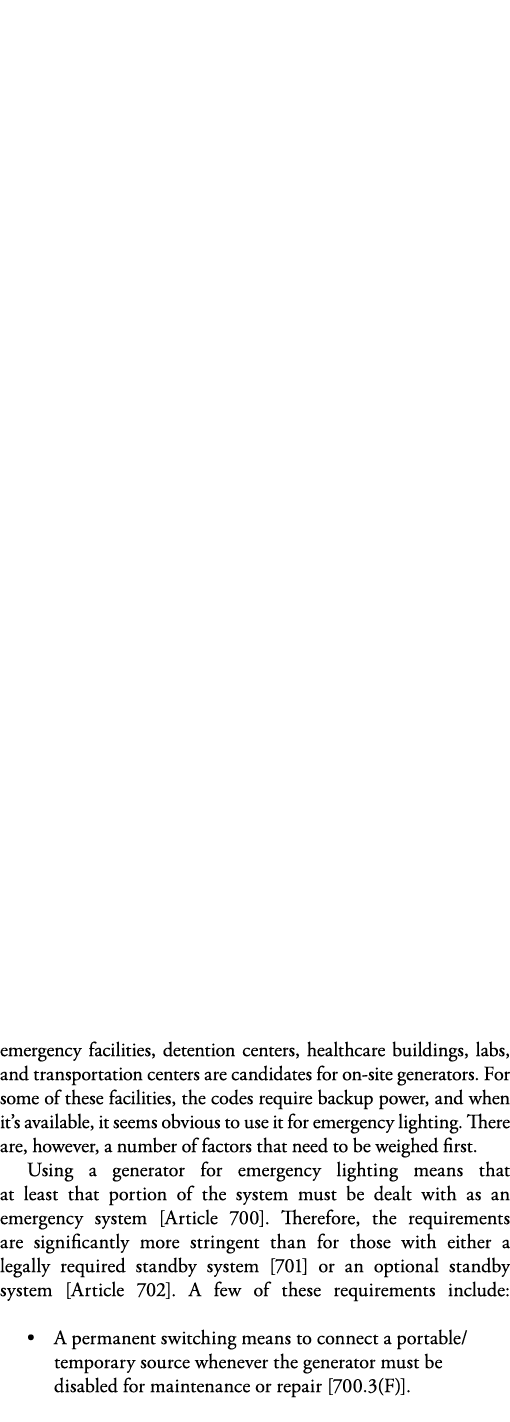 emergency facilities, detention centers, healthcare buildings, labs, and transportation centers are candidates for on   