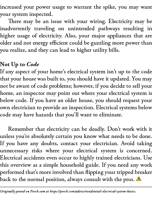 increased your power usage to warrant the spike, you may want your system inspected  There may be an issue with your    