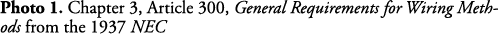 Photo 1  Chapter 3, Article 300, General Requirements for Wiring Methods from the 1937 NEC