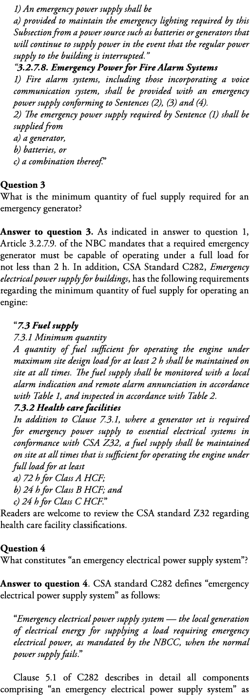 1) An emergency power supply shall be a) provided to maintain the emergency lighting required by this Subsection from   