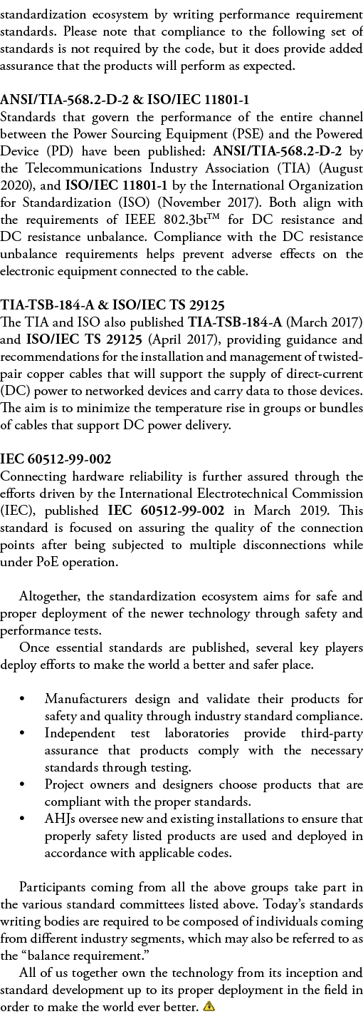 standardization ecosystem by writing performance requirement standards  Please note that compliance to the following    