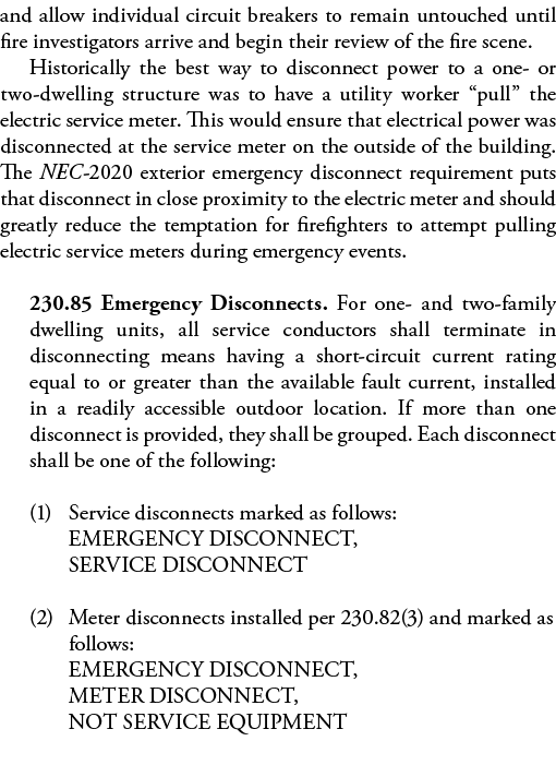 and allow individual circuit breakers to remain untouched until fire investigators arrive and begin their review of t   